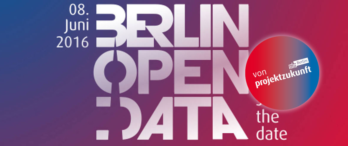 Save the date: Berlin Open Data Day 2016 | Projekt Zukunft